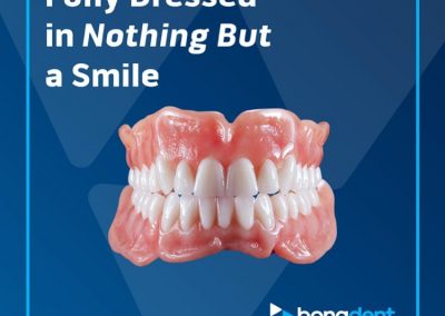 Fully Dressed in Nothing But a Smile | BonaDent Dental Laboratories Social Campaign Graphic