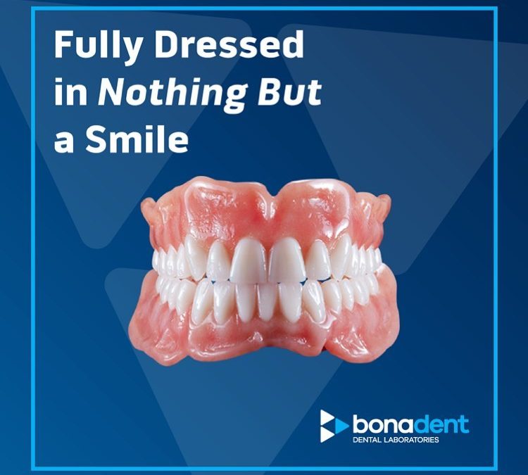Fully Dressed in Nothing But a Smile | BonaDent Dental Laboratories Social Campaign Graphic